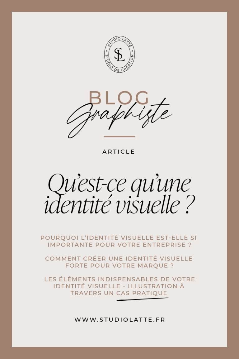 Blog - Qu'est ce qu'une identité visuelle | Studio Latté | Kahina - Graphiste, WebDesigner & Photographe